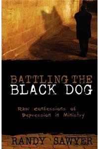 Battling the Black Dog
