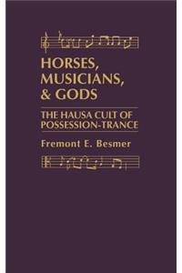 Horses, Musicians and Gods