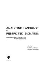 Analyzing Language in Restricted Domains