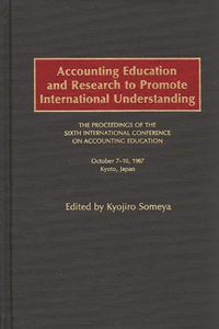 Accounting Education and Research to Promote International Understanding