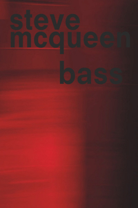 Steve McQueen - Bass