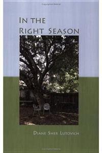 In the Right Season