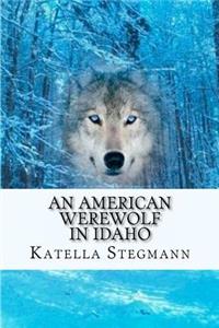 American Werewolf In Idaho