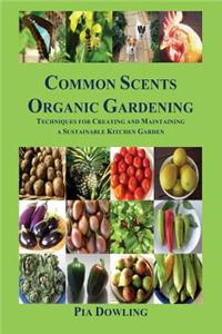 Common Scents Organic Gardening