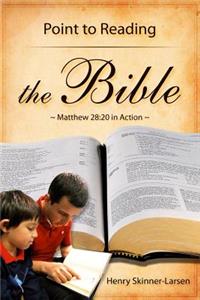 Point to Reading the Bible