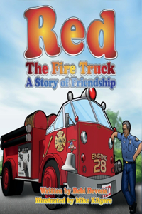 Red the Fire Truck: A Story of Friendship