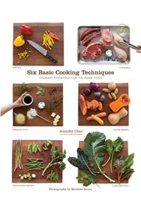 Six Basic Cooking Techniques