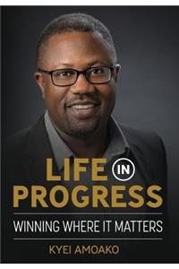 Life In Progress