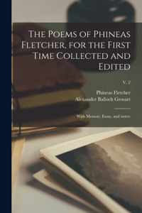 Poems of Phineas Fletcher, for the First Time Collected and Edited