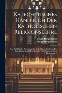 Katechetisches Handbuch Der Katholischen Religionslehre