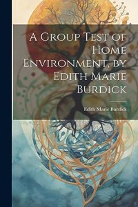 Group Test of Home Environment, by Edith Marie Burdick