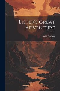 Lister's Great Adventure