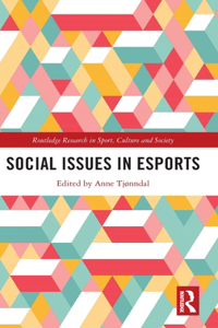 Social Issues in Esports