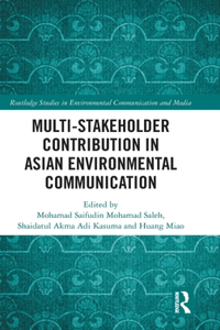 Multi-Stakeholder Contribution in Asian Environmental Communication