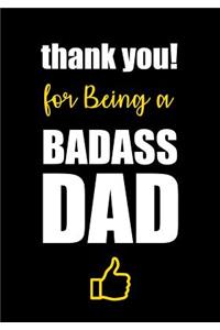 thank you! for being a BADASS DAD