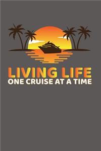 Living Life One Cruise At A Time