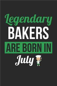 Baking Notebook - Legendary Bakers Are Born In July Journal - Birthday Gift for Baker Diary