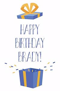 Happy Birthday Brady