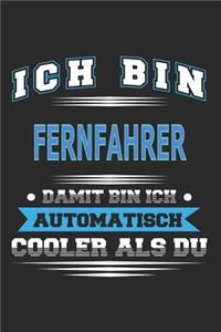 Ich bin Fernfahrer Damit bin ich automatisch cooler als du