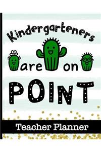 Kindergarteners Are On Point - Teacher Planner