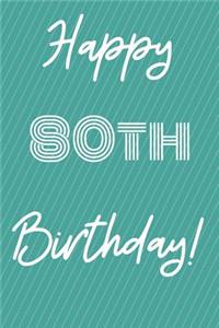 Happy 80th Birthday