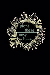 Plant These Save Bees