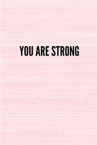 You Are Strong