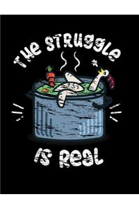 The Struggle Is Real
