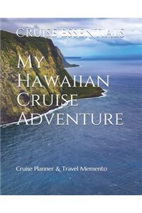 My Hawaiian Cruise Adventure