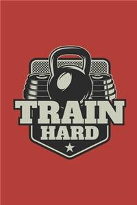 Train Hard