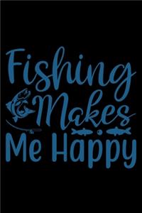 FIshing makes me happy