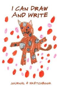 I Can Draw and Write Journal & Sketchbook