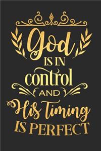 God Is in Control and His Timing Is Perfect