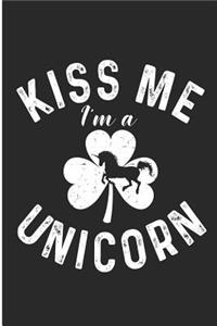 Kiss Me I'm A Unicorn