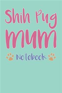 Shih Pug Mum Composition Notebook of Shih Tzu Pug Dog Mum Journal