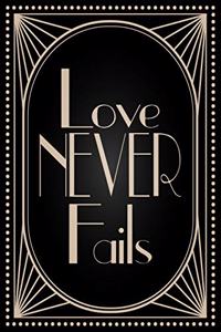 Love Never Fails
