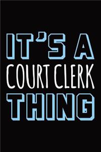 It's a court clerk thing