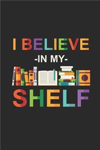 I Believe In My Shelf