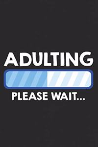 Adulting Please Wait