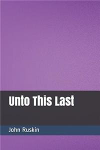 Unto This Last