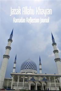 Jazak Allahu Khayran -Ramadan Reflection Journal