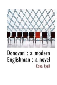 Donovan: A Modern Englishman: A Novel