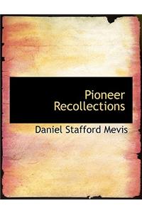 Pioneer Recollections