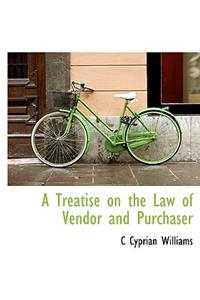 A Treatise on the Law of Vendor and Purchaser