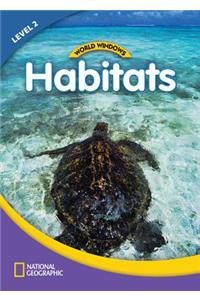 World Windows 2 (Science): Habitats