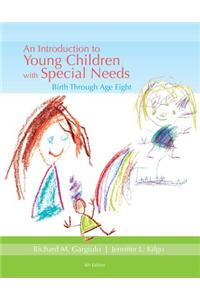 An Introduction to Young Children with Special Needs: Birth Through Age Eight