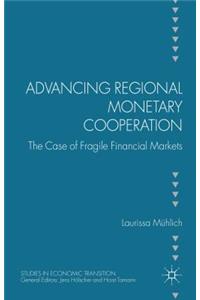 Advancing Regional Monetary Cooperation