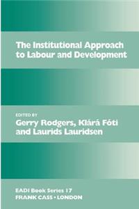 The Institutional Approach to Labour and Development