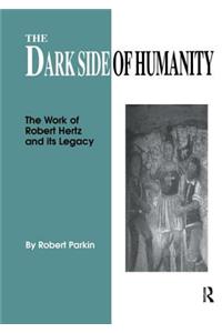 The Dark Side of Humanity