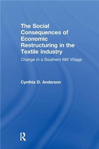Social Consequences of Economic Restructuring in the Textile Industry